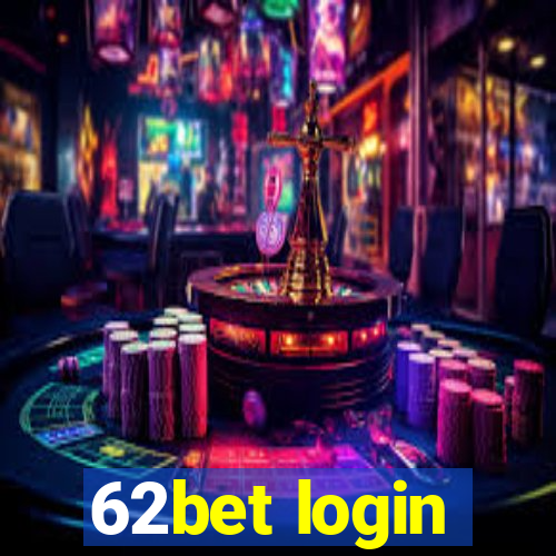 62bet login