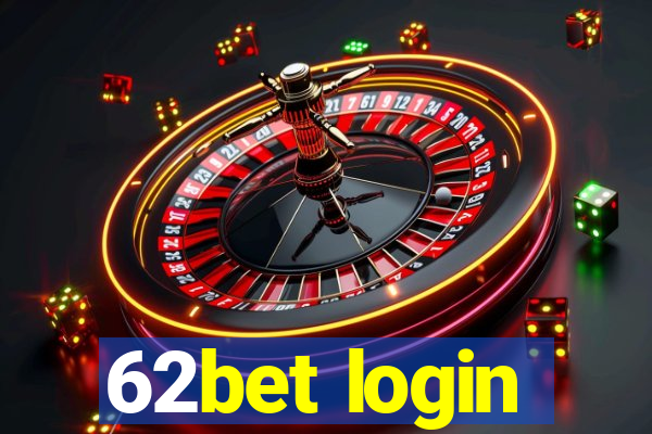 62bet login