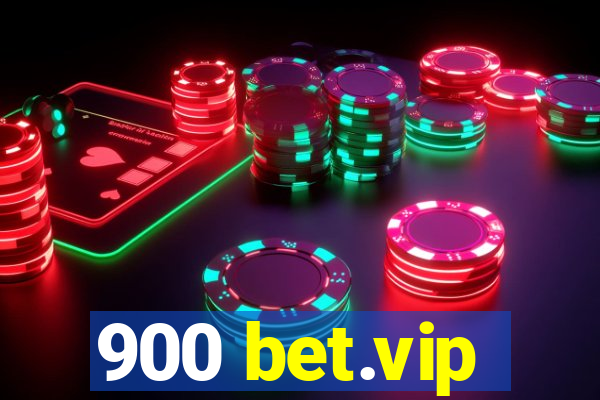 900 bet.vip