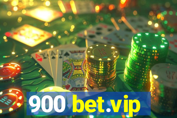 900 bet.vip