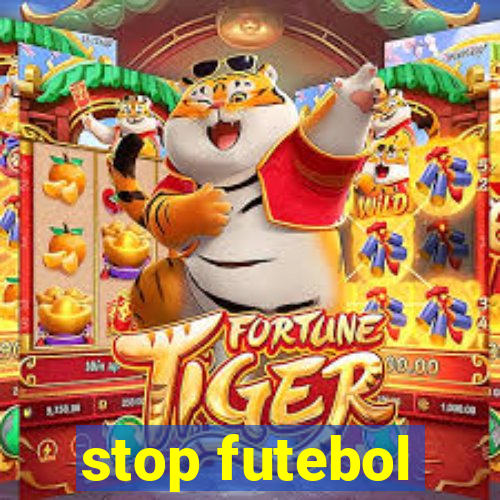 stop futebol