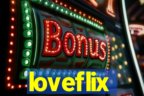 loveflix