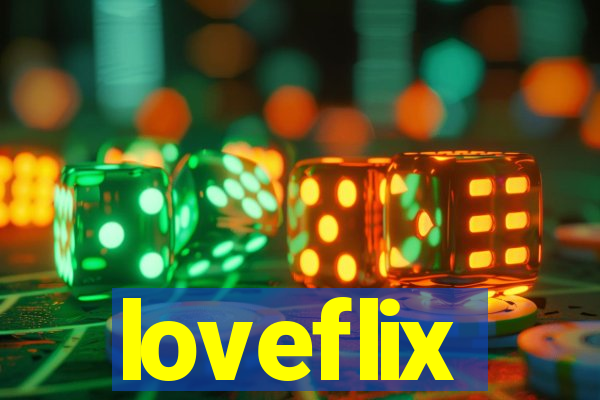 loveflix