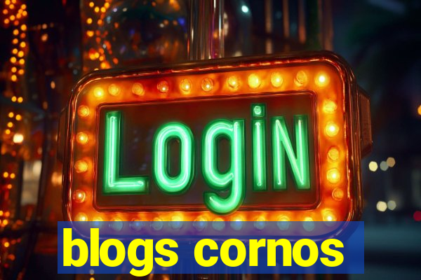 blogs cornos