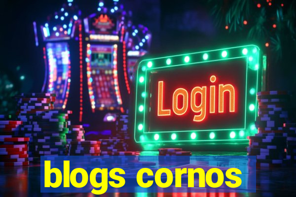 blogs cornos