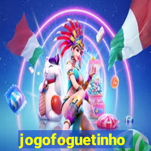 jogofoguetinho