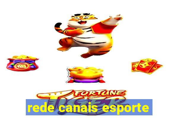 rede canais esporte