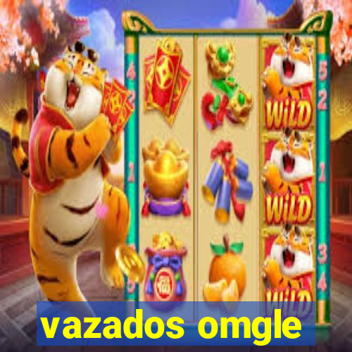 vazados omgle