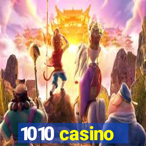 1010 casino