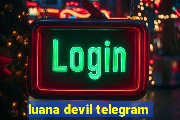 luana devil telegram