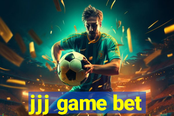 jjj game bet