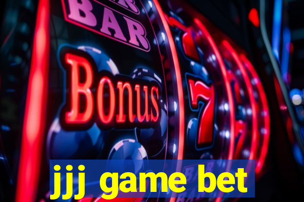 jjj game bet