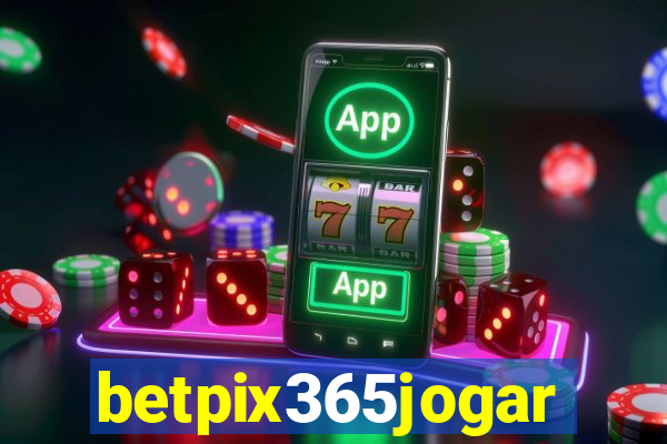 betpix365jogar