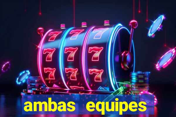 ambas equipes marcam ou mais de 2.5