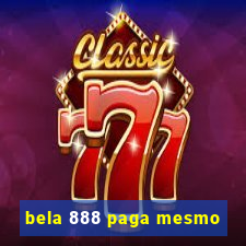 bela 888 paga mesmo