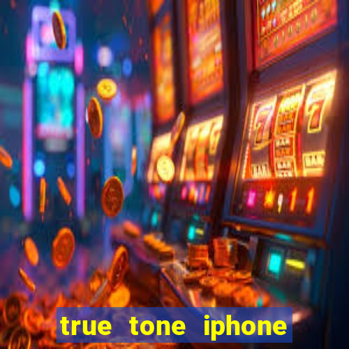 true tone iphone economiza energia