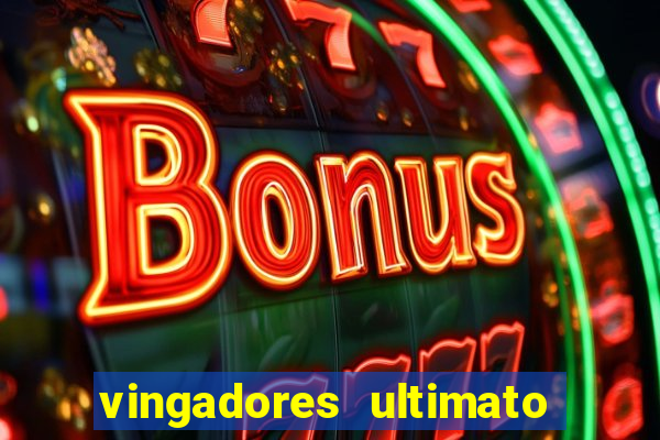 vingadores ultimato filme completo dublado gratis