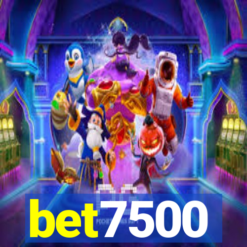 bet7500