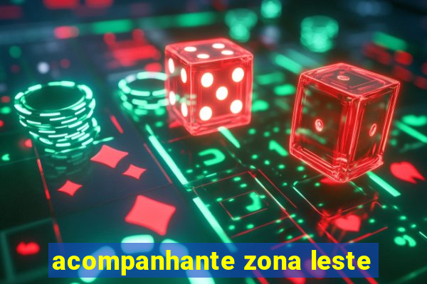 acompanhante zona leste