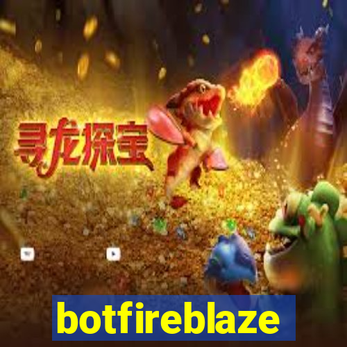 botfireblaze