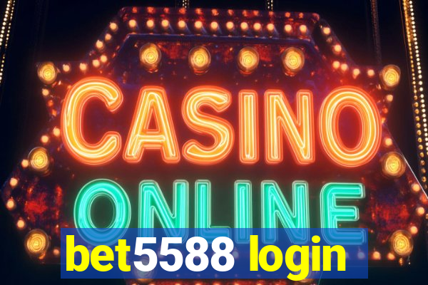 bet5588 login