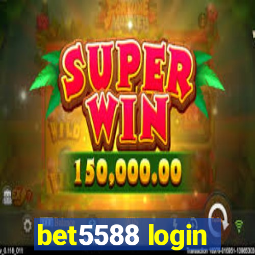 bet5588 login