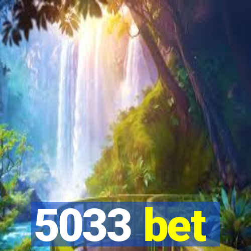 5033 bet