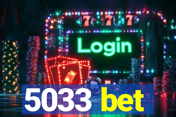 5033 bet