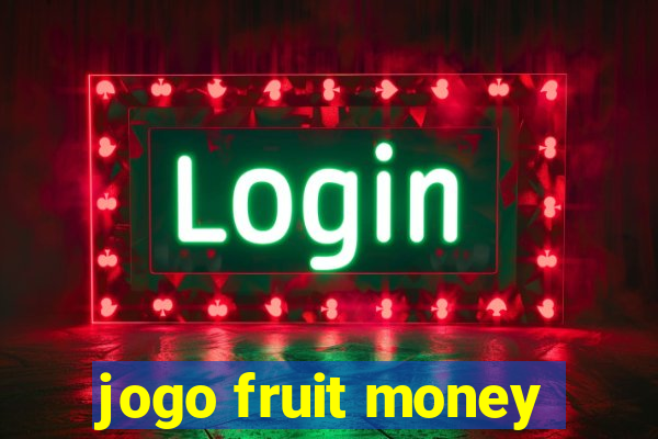 jogo fruit money