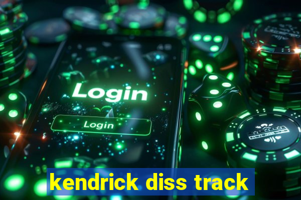 kendrick diss track