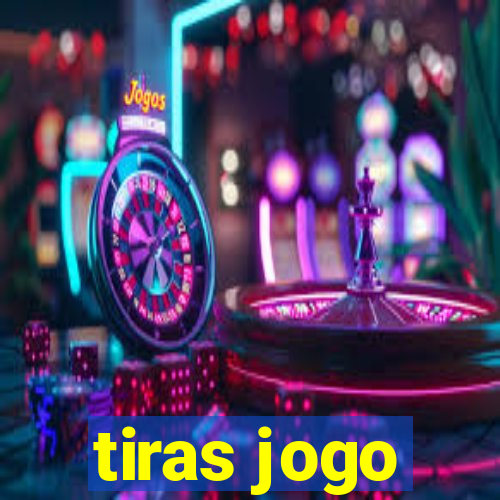 tiras jogo