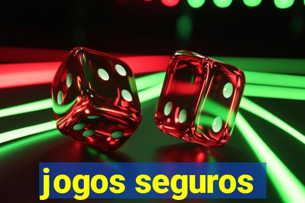 jogos seguros