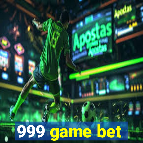 999 game bet