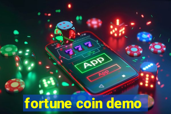 fortune coin demo