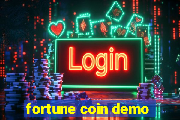 fortune coin demo