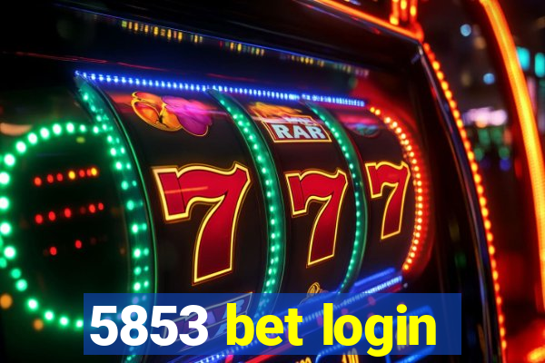 5853 bet login