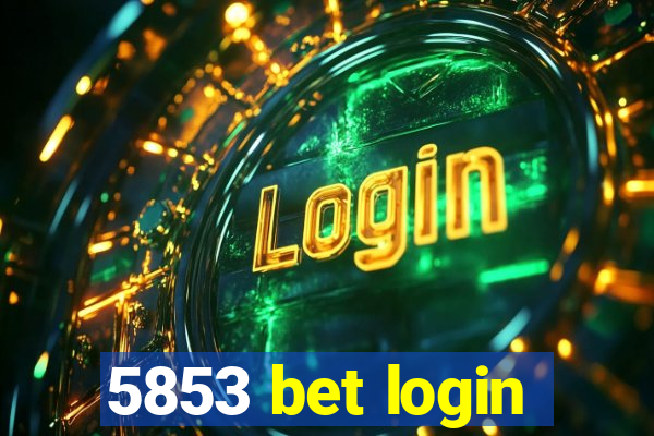 5853 bet login