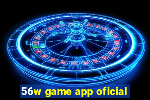 56w game app oficial