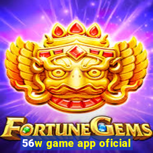 56w game app oficial