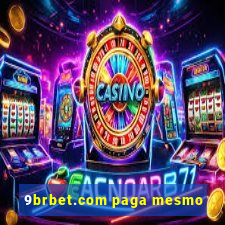 9brbet.com paga mesmo