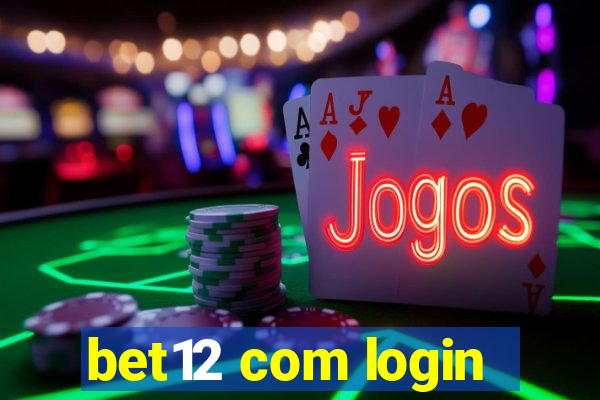 bet12 com login