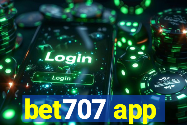 bet707 app