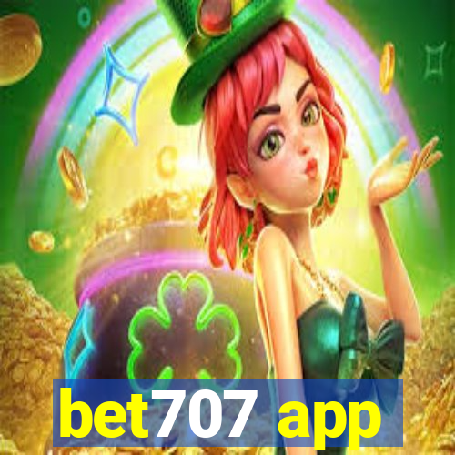 bet707 app