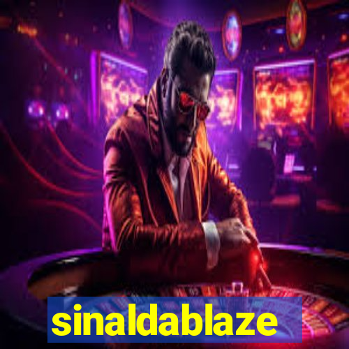 sinaldablaze