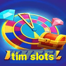 tim slots