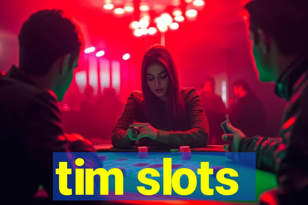 tim slots