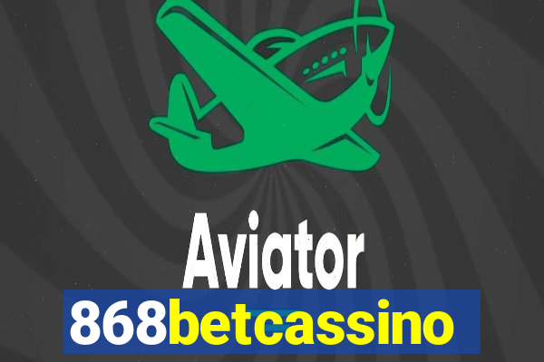 868betcassino