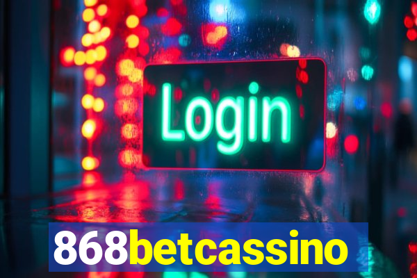 868betcassino