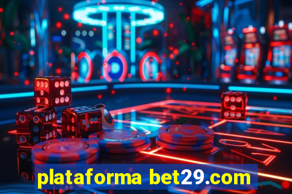 plataforma bet29.com