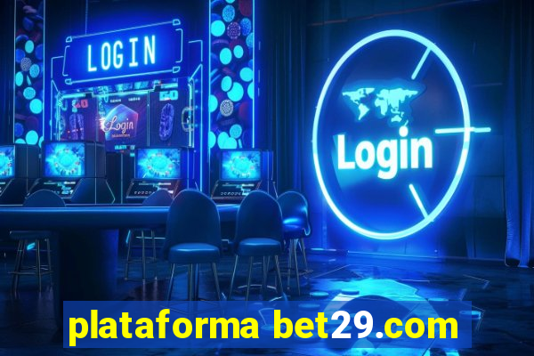 plataforma bet29.com